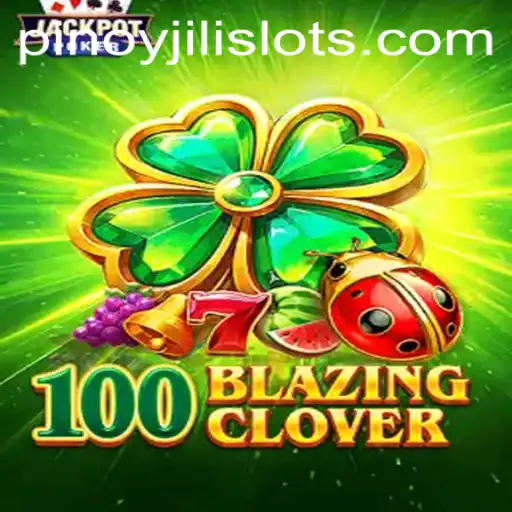 Explore the Exciting World of 100BlazingClover: A Deep Dive into JILI SLOTS