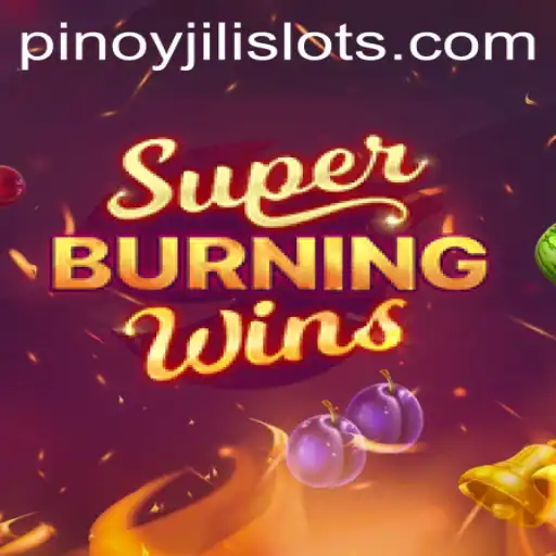 Discover the Exciting World of SuperBurningWins and JILI SLOTS